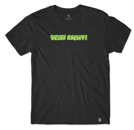 Girl Yeah Right T-Shirt (Black)
